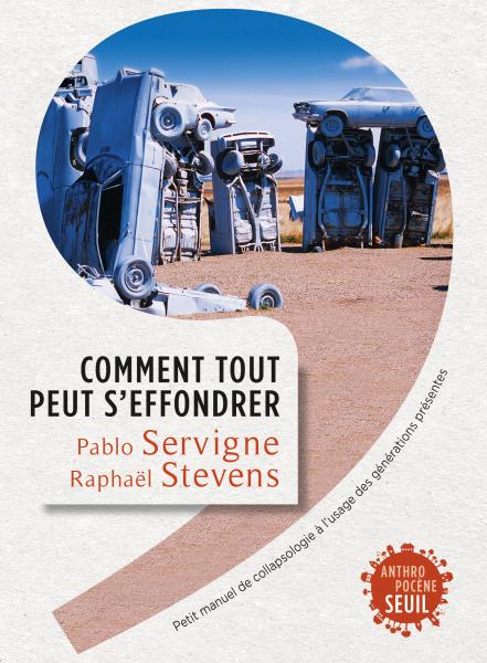 comment tout peut s'effondrer pablo servigne raphaël stevens