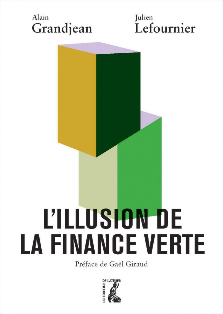 l'illusion de la finance verte alain grandjean julien lefournier