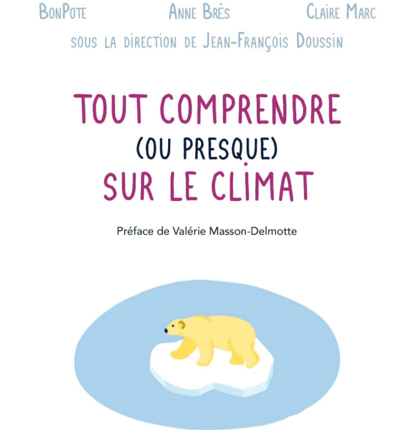 tout comprendre (ou presque) sur le climat bonpote anne brès claire marc cnrs