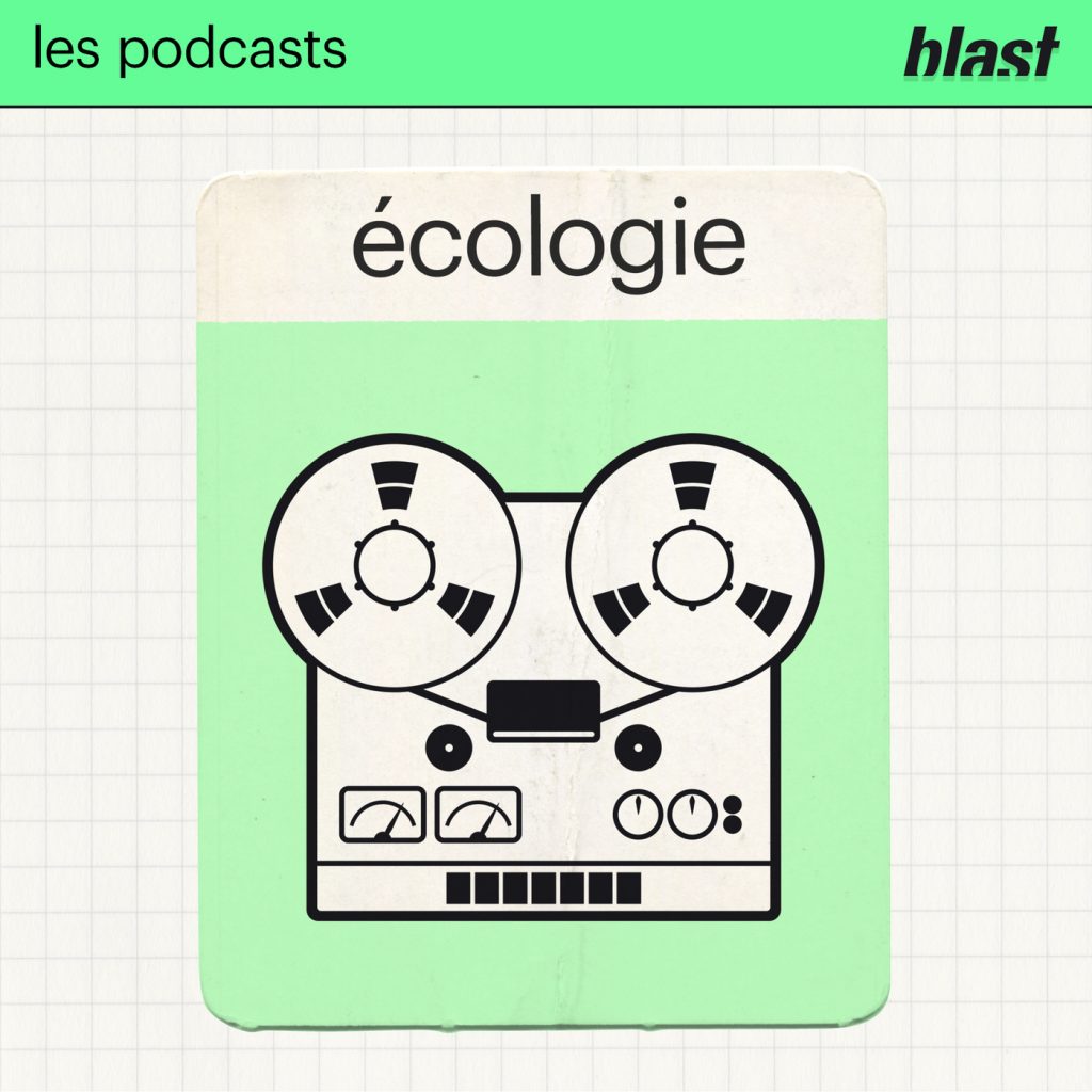 blast écologie paloma moritz podcast