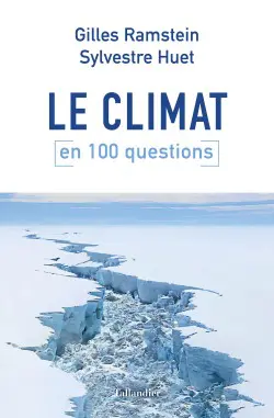 le climat en 100 questions gilles ramstein